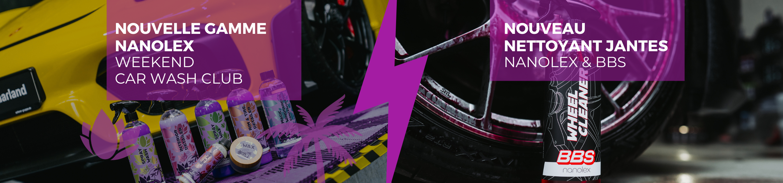 Gros plan sur des produits de lavage automobile et une roue de voiture. Les superpositions violettes contiennent un texte en français faisant la promotion d'une nouvelle gamme de produits de lavage Nanolex et d'un nouveau nettoyant pour jantes en partenariat avec BBS. - Tekalab
